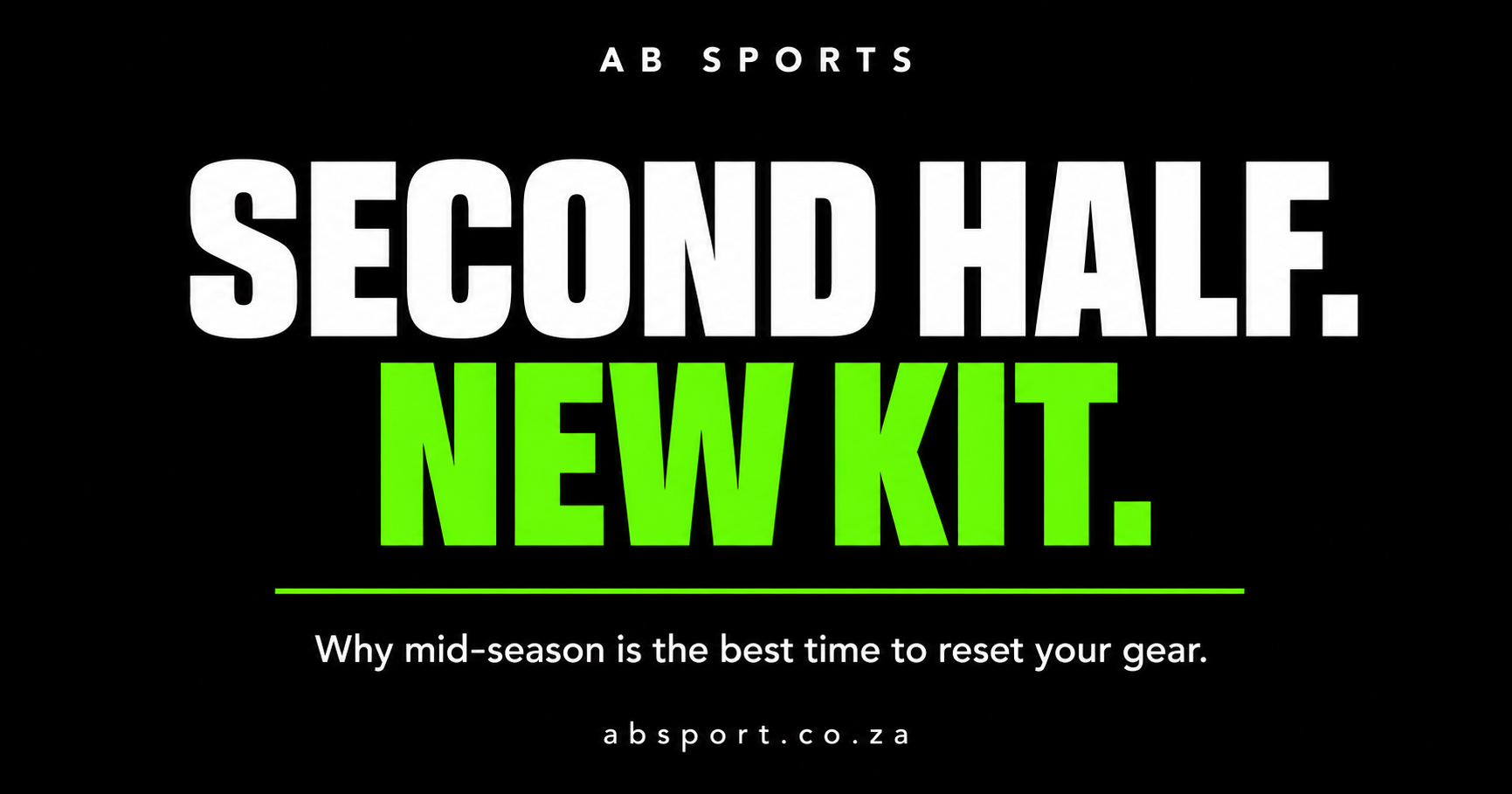 Second Half. New Kit. Why Mid-Season Is the Best Time to Reset Your Gear