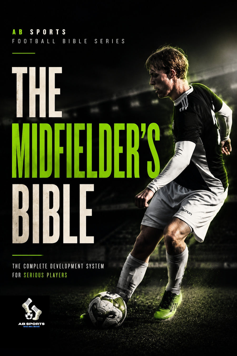 The Midfielders Bible